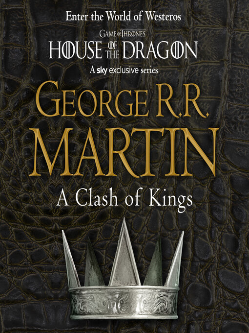 Title details for A Clash of Kings by George R.R. Martin - Wait list